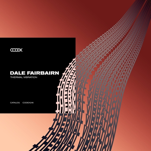 Dale Fairbairn - Thermal Vibration [CODEX216]